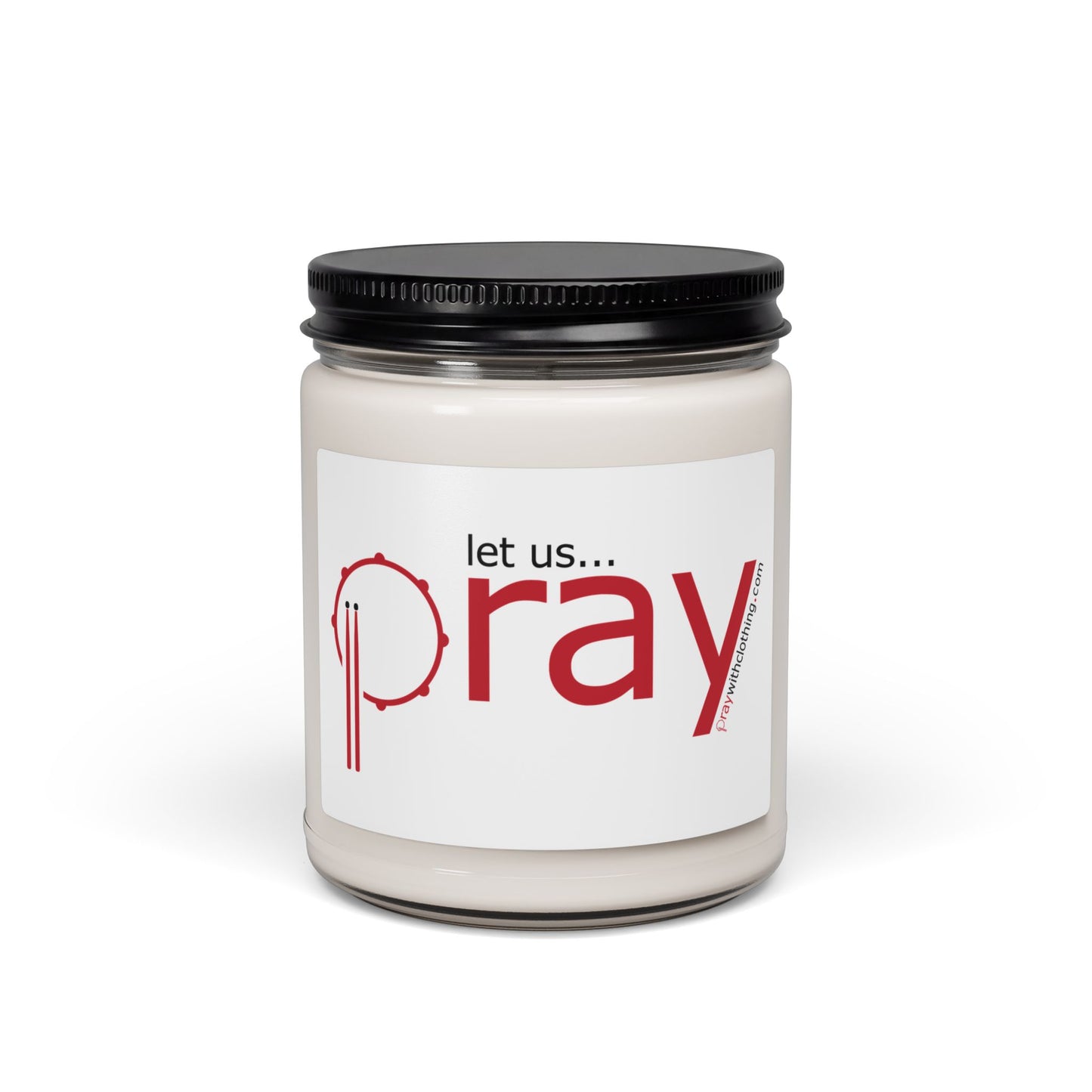 Let Us PRAY white label - Scented or Unscented Soy Candle with Inspirational Quote, Relaxation Gift, Prayer Candle for Meditation, Home Decor, Aromatherapy