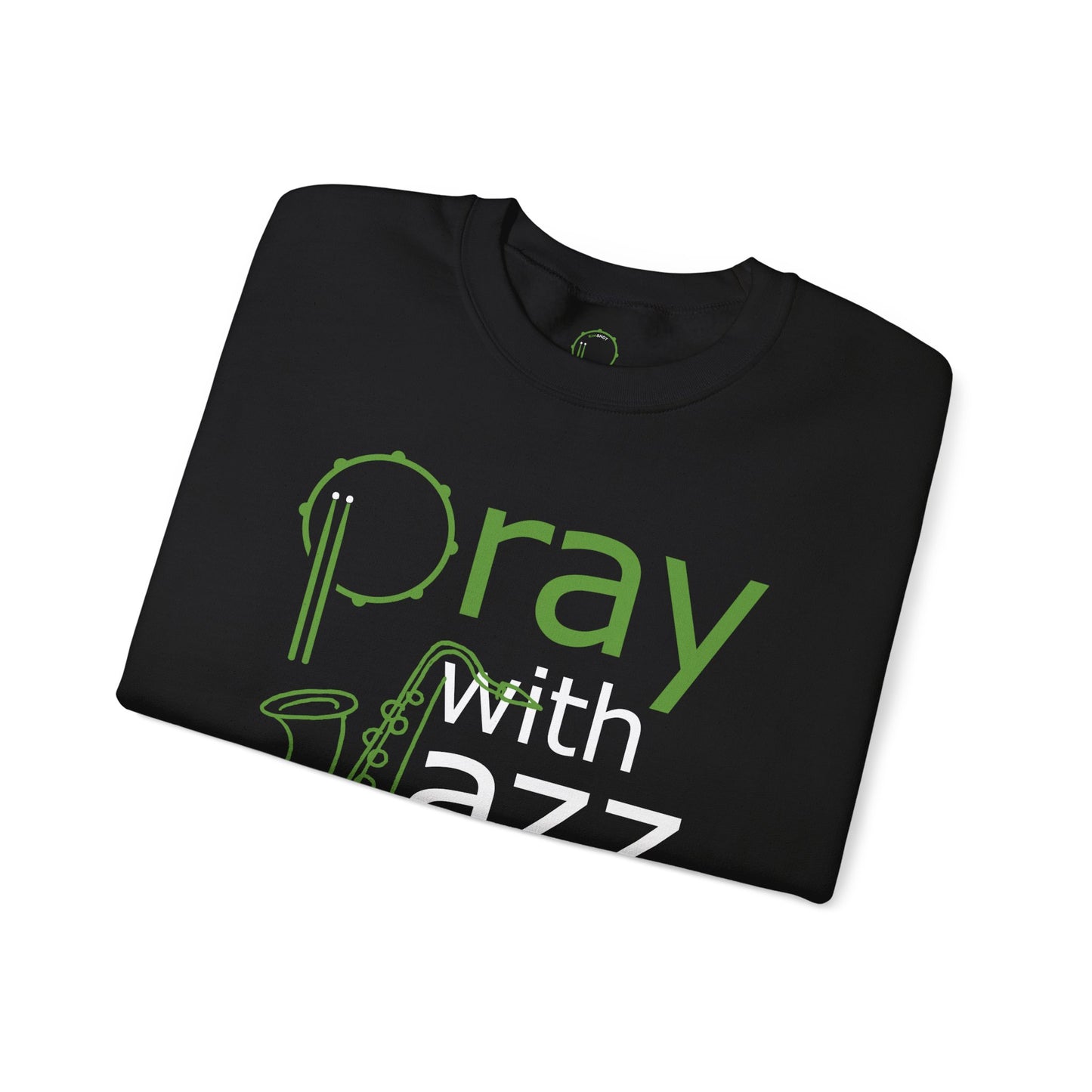 "Pray With Jazz" Green - Crewneck Sweatshirt