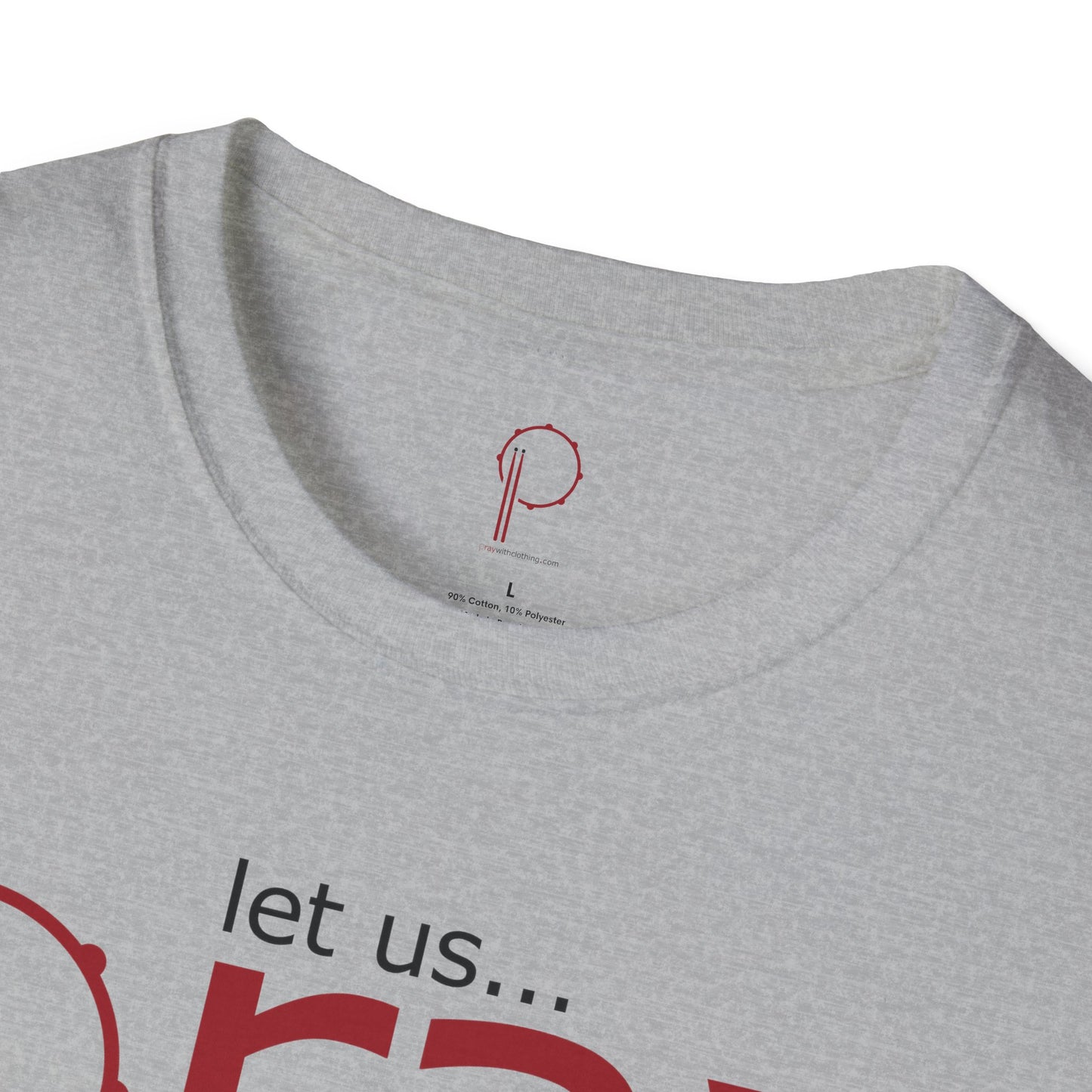 Let Us Pray Unisex Softstyle T-Shirt (grey) - Relaxed Fit Tee for Spiritual Connection, Faith-Based Gifts, Inspirational Apparel