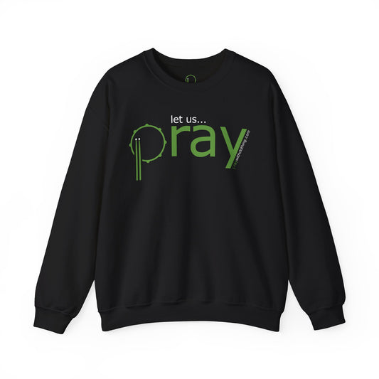 "Let Us Pray" Crewneck Sweatshirt (black) - Faith Apparel, Christian Gift, Cozy Lounge Wear, Thoughtful Gift Idea, Everyday Comfort