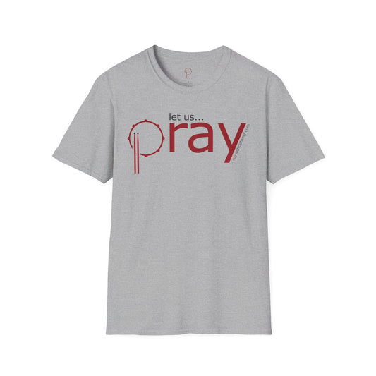 "Let Us Pray" - Unisex Softstyle T-Shirt (grey) - Relaxed Fit Tee for Spiritual Connection, Faith-Based Gifts, Inspirational Apparel