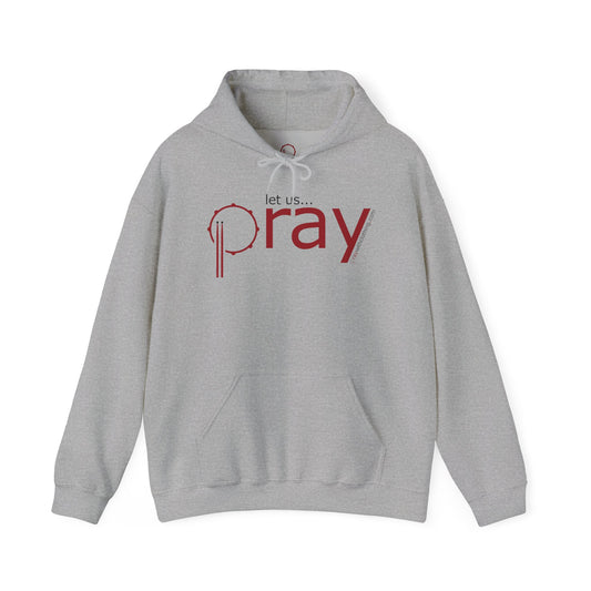 "Let Us Pray" - Unisex Heavy Blend™ Hooded Sweatshirt (grey) - Inspirational, cozy, comfortable, lounge wear