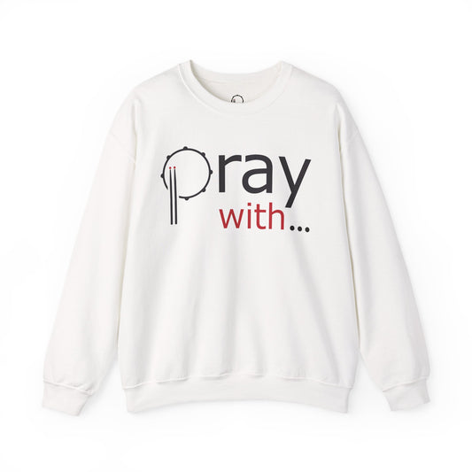 Pray With...Unisex Crewneck Sweatshirt (white)