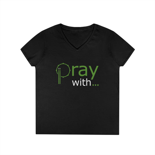 "Pray With..." Ladies' V-Neck T-Shirt (black)