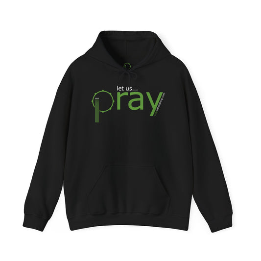 "Let Us Pray" - Unisex Heavy Blend™ Hooded Sweatshirt (black) - Inspirational, cozy, comfortable, lounge wear