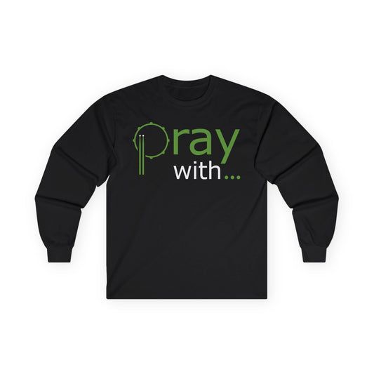 Camiseta de manga larga unisex "Pray With..." (negra)