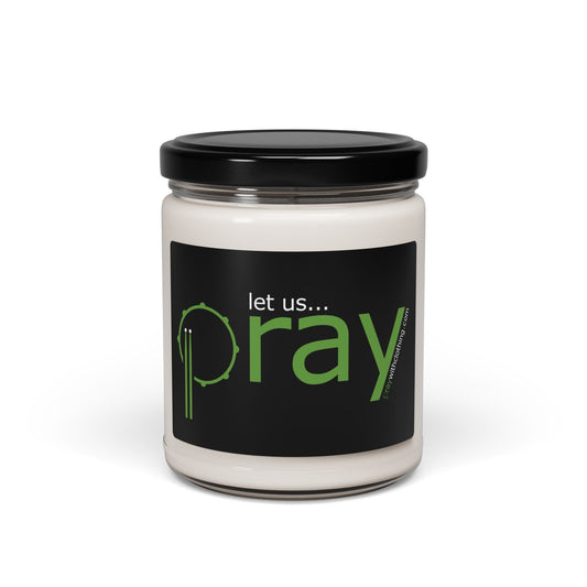 "Let Us PRAY" black - Scented or Unscented Soy Candle with Inspirational Quote, Relaxation Gift, Prayer Candle for Meditation, Home Decor, Aromatherapy