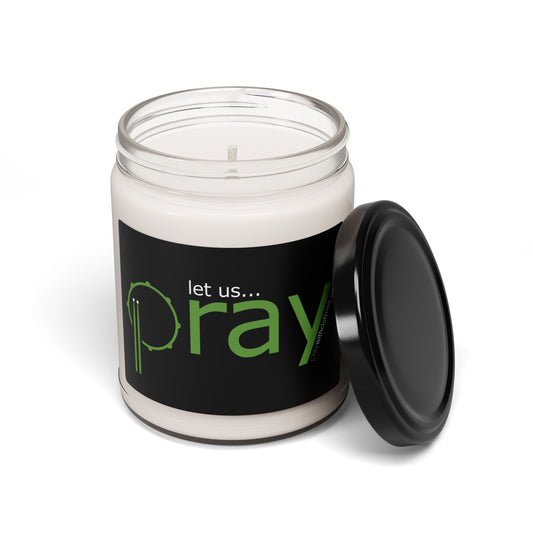 "Let Us PRAY" black - Scented or Unscented Soy Candle with Inspirational Quote, Relaxation Gift, Prayer Candle for Meditation, Home Decor, Aromatherapy