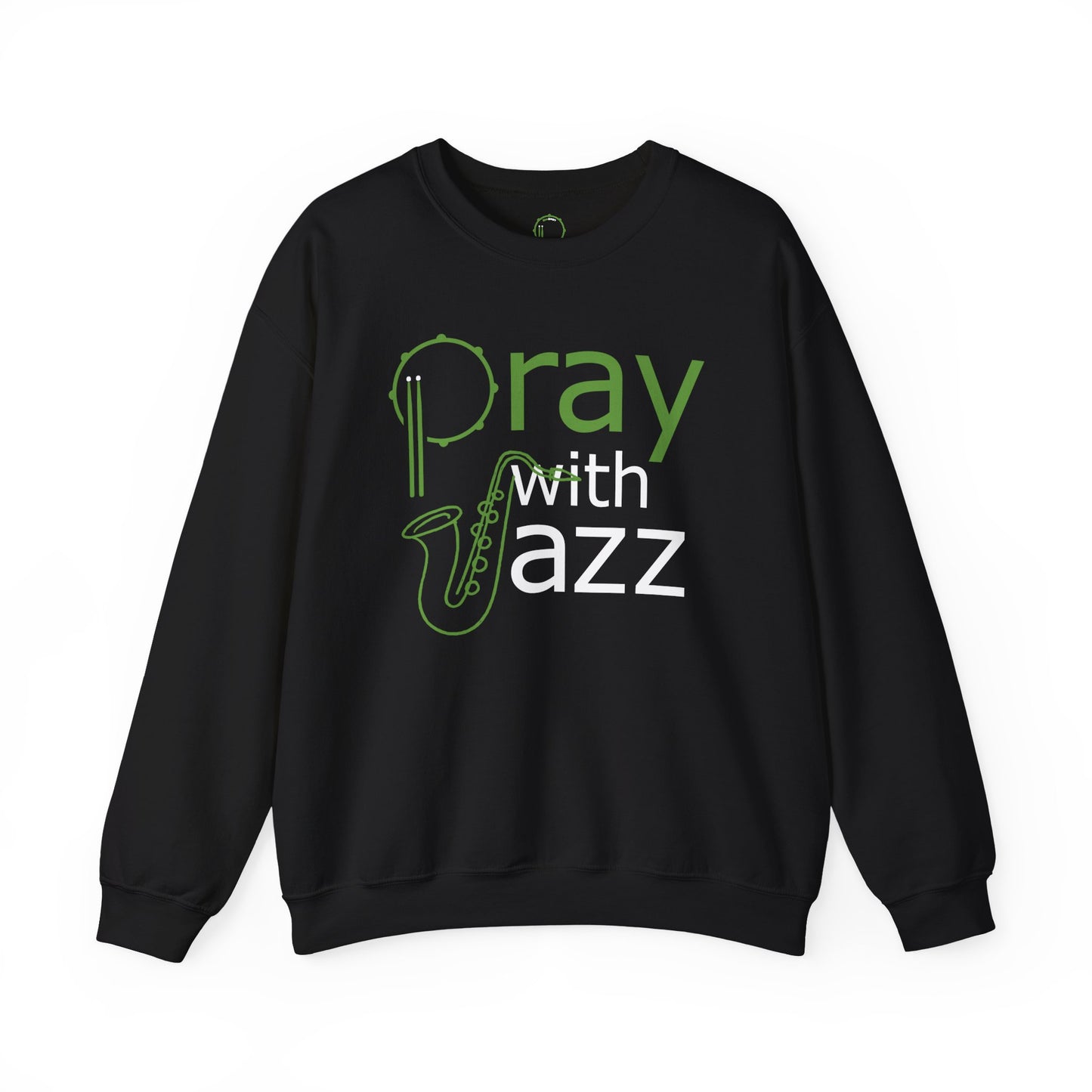 "Pray With Jazz" Green - Crewneck Sweatshirt